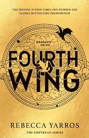 Fourth Wing  -by Rebecca Yarros