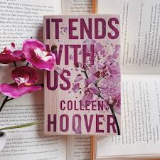 It Ends With Us  - by Colleen Hoover